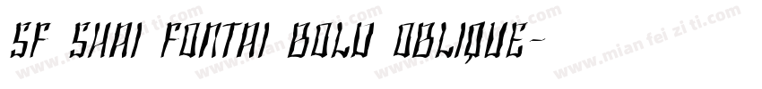 SF Shai Fontai Bold Oblique字体转换